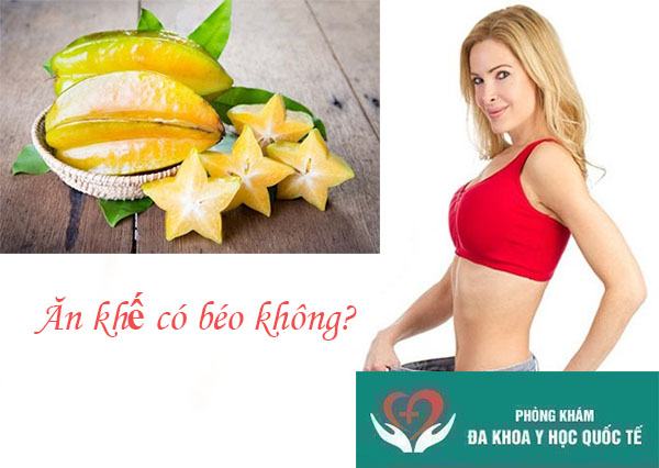 Ăn khế có béo không