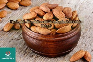 hanh-nhan-bao-nhieu-calo-an-hanh-nhan-co-beo-khong