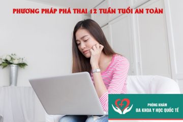 phuong-phap-pha-thai-12-tuan-tuoi