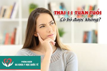 thai-11-tuan-co-bo-duoc-khong